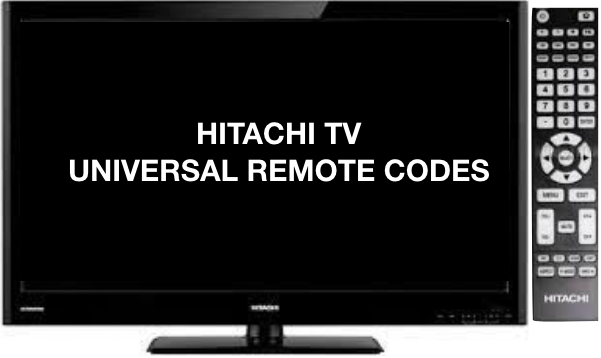 Hitachi TV Universal Remote Codes